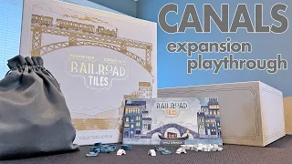Railroad Tiles Playthrough - Canals Expansion