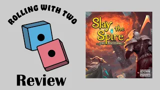 Rolling With Reviews: Slay the Spire: The Board Game (Collector’s Edition)