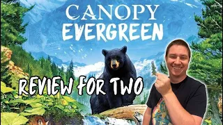 Canopy Evergreen: A Review for Two