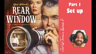 Rear Window - Part 1: game set up | JLTEI