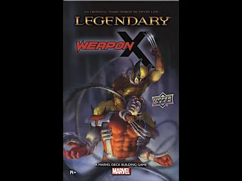 Dad vs Daughter - Legendary: A Marvel Deck Building Game – Weapon X - Unboxing