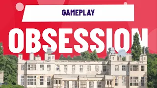 Obsession Gameplay