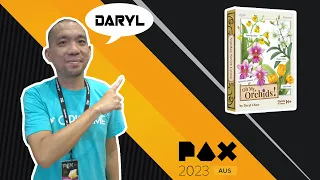 Oh My. Orchids! - Daryl Chow - PAX 2023 Tabletop Games Showcase