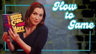 How to Play The Dungeon Crawler Carl RPG - How to Game with Becca Scott