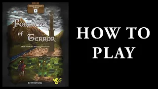 Fortress of Terror How to Play: The Basics