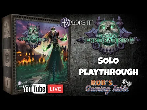 HEXplore It: The Valley of the Dead King Solo Playthrough