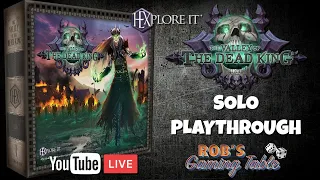 HEXplore It: The Valley of the Dead King Solo Playthrough