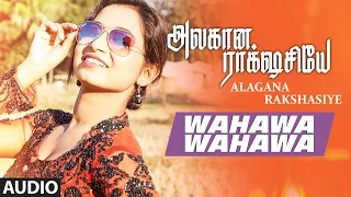 Wahawa Wahawa || Alagana Rakshasiye || Shashi, Meghasri