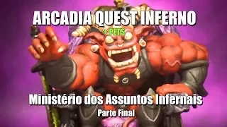 Arcadia Quest Inferno: M.04 - Parte Final