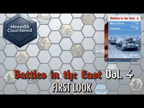 Battles in the East, Volume 4 (Decision Games) - First Look
