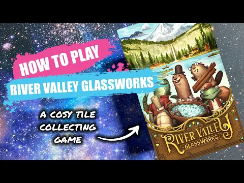 How to Play River Valley Glassworks | Concise Board Game Rules & Instructions