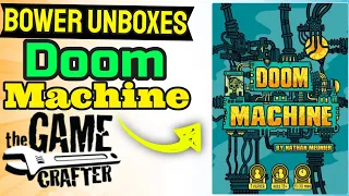 Bower Unboxes Doom Machine