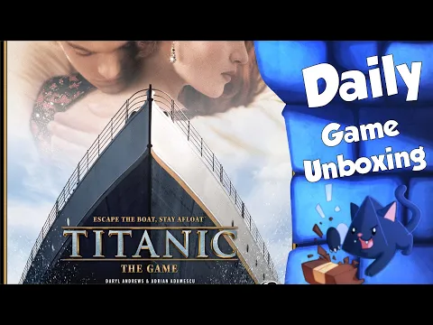 Titanic: The Game - Daily Game Unboxing