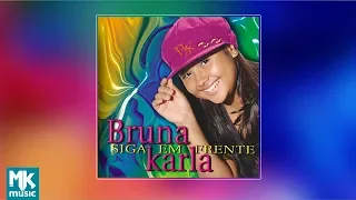  Bruna Karla - Siga em Frente (CD COMPLETO)