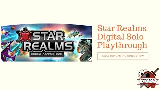 Star Realms Digital Solo Playthrough