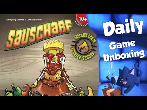 Sauscharf - Daily Game Unboxing