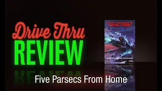 [DriveThruReview] #742: "Five Parsecs From Home"
