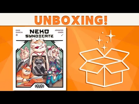 Neko Syndicate - Unboxing!