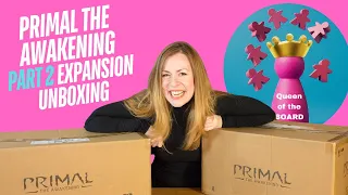 Primal the Awakening Expansions Unboxing - Queen of the Board