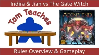 Tom Teaches Aeon's End (Rules & Solo Gameplay vs The Gate Witch)