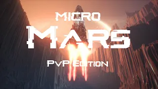 Micro MARS PvP edition