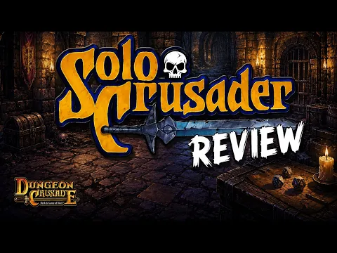 Dungeon Crusade Solo Crusader Review.