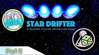 Let's play Star Drifter (print&play) - Part 2 - Of Orphans, Poor Dice Rolls and Crashed Freighters