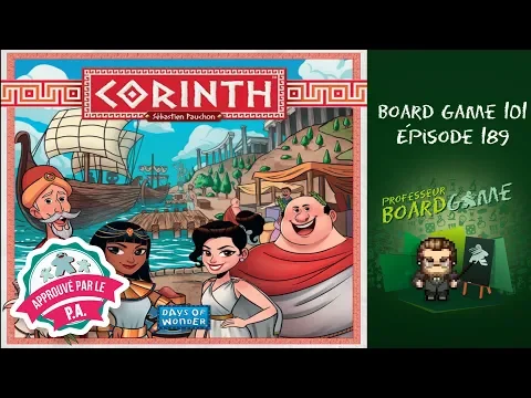 Board Game 101 (EP189) Corinth - Règles et critique
