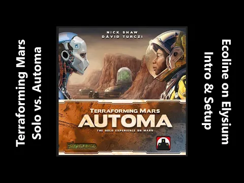 Terraforming Mars with Ecoline Corp on Elysium vs. Automa Helion Corp - Intro & Setup