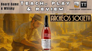 Tabletop Tastings - Episode 01 - Archeos Society