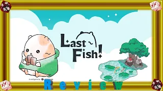 How to Play Last Fish! & Review