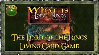 What is The Lord of the Rings Living Card Game?
