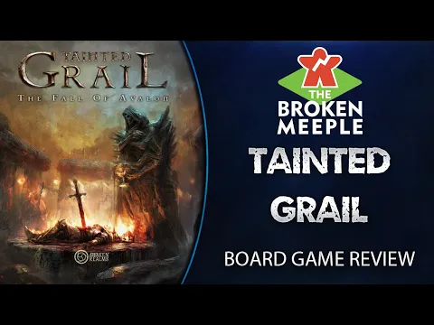 The Broken Meeple - Tainted Grail Review