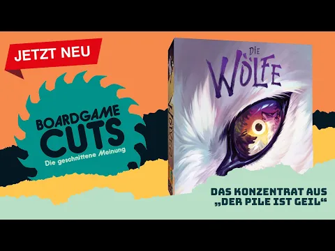 BOARDGAME CUTS ️ Die geschnittene Meinung zu "The Wolves / Die Wölfe"
