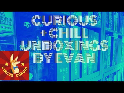 Curious + Chill Unboxing