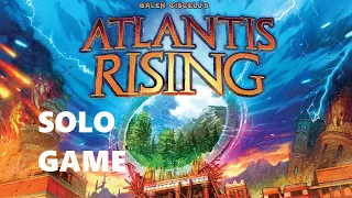 Atlantis Rising Solo Playthrough Episode 2