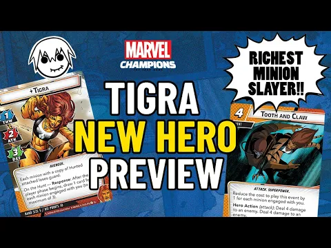 Marvel Champions TIGRA Hero Preview - RICHEST Minion Slayer?!