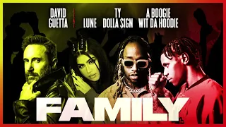 David Guetta – Family (feat. Lune, Ty Dolla $ign & A Boogie Wit da Hoodie) [Official Audio]