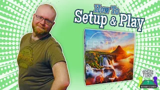 How To Setup & Play Earth | Whose Turn