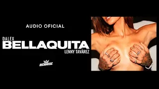 Dalex - Bellaquita ft. Lenny Tavárez (Audio Oficial)