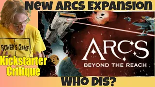 Arcs: Beyond the Reach (A-) One of my must Tries gets and expansion - Kickstarter Critique Review