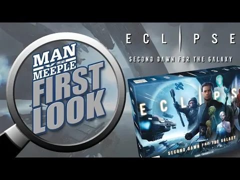 Eclipse: Second Dawn for the Galaxy First Look by Man Vs Meeple