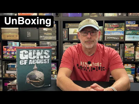 TDG: Guns of August unboxing with Ray