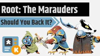 Root: The Marauders - Should You Back It?