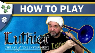 How to Play Luthier: The Art of the Instrument (Final Deluxe Edition)