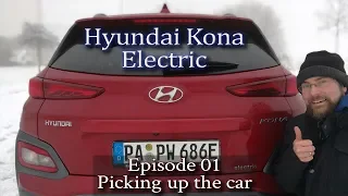 Hyundai Kona Electric - Ep 01 - Picking Up The Car
