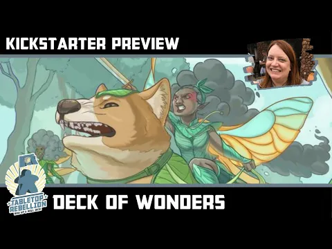 Deck of Wonders - Kickstarter Preview - Tabletop Rebellion