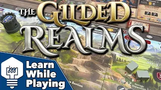 The Gilded Realms - Learn While Playing