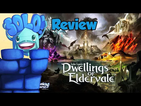 Dwellings of Eldervale Solo Mode Review - with Mike DiLisio