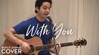 With You - Chris Brown (Boyce Avenue acoustic cover) on Spotify & Apple